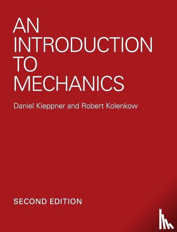 Kleppner, Daniel (Massachusetts Institute of Technology), Kolenkow, Robert - An Introduction to Mechanics
