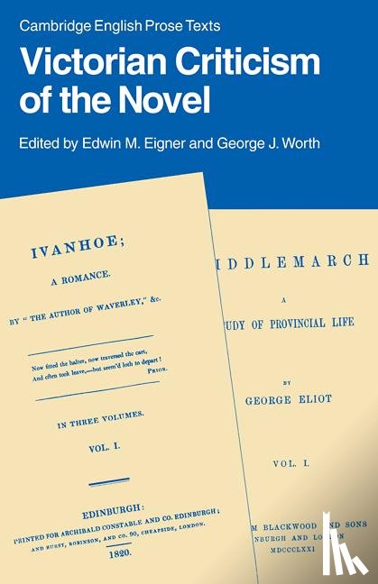 Eigner, Edwin M., Worth, George J. - Victorian Criticism of the Novel
