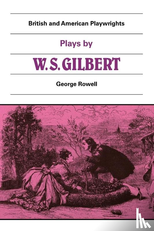  - Plays by W. S. Gilbert