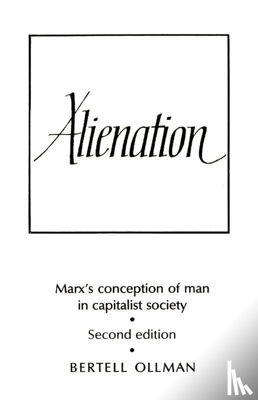 Ollman, Bertell (New York University) - Alienation