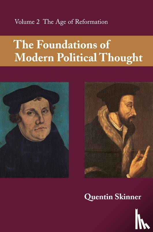 Skinner, Quentin - The Foundations of Modern Political Thought: Volume 2, The Age of Reformation