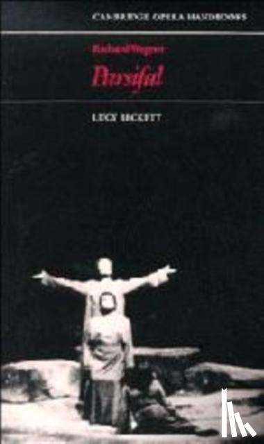 Beckett, Lucy - Richard Wagner: Parsifal