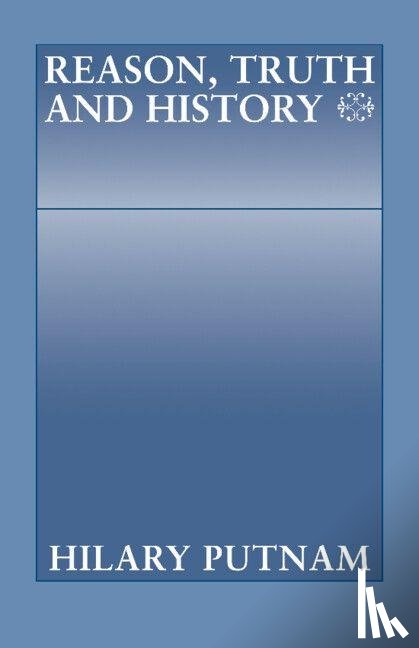 Putnam, Hilary - Reason, Truth and History
