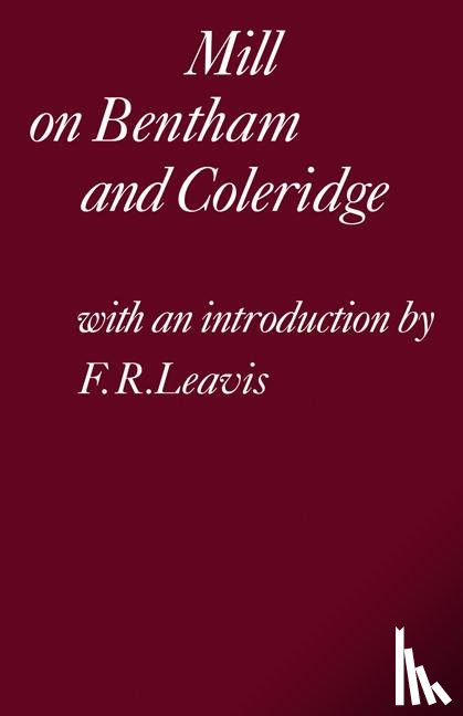 Leavis - Mill on Bentham and Coleridge