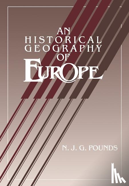 Pounds, Norman J. G. - An Historical Geography of Europe Abridged version