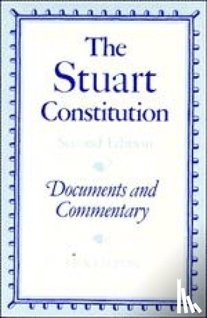 Kenyon, J. P. - The Stuart Constitution, 1603–1688