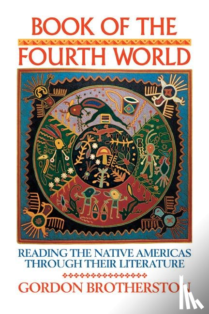 Brotherston, Gordon (Indiana University) - Book of the Fourth World