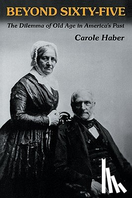 Haber, Carole - Beyond Sixty-Five