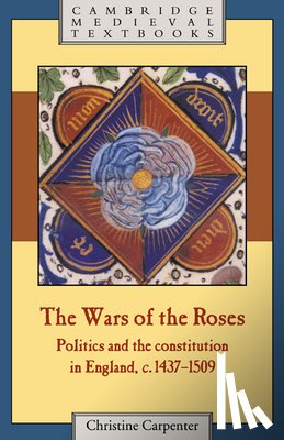 Carpenter, Christine (University of Cambridge) - The Wars of the Roses