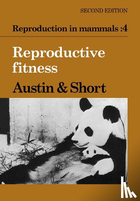  - Reproduction in Mammals: Volume 4, Reproductive Fitness