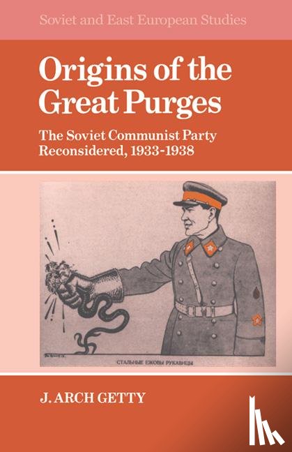 Getty, John Archibald - Origins of the Great Purges
