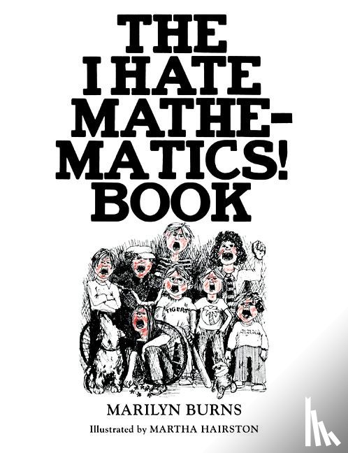 Burns, Marilyn - The I Hate Mathematics! Book