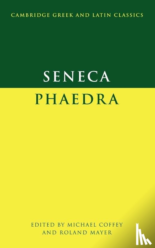 Seneca, Lucius Annaeus - Seneca: Phaedra