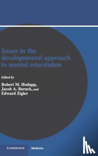  - Issues in the Developmental Approach to Mental Retardation