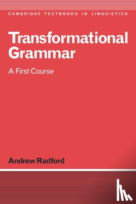 Radford, Andrew (University of Essex) - Transformational Grammar