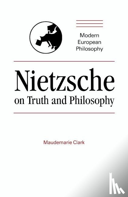 Clark, Maudemarie - Nietzsche on Truth and Philosophy