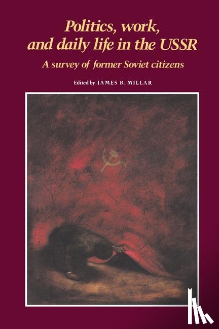  - Politics, Work, and Daily Life in the USSR