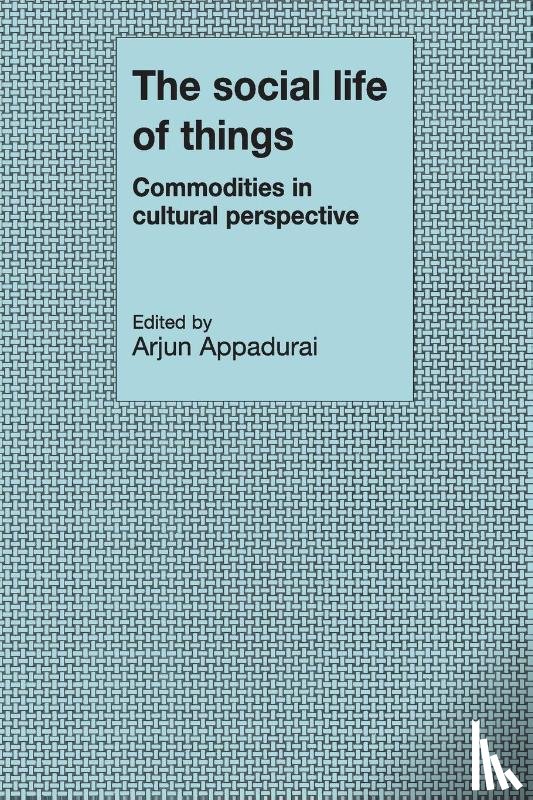  - The Social Life of Things