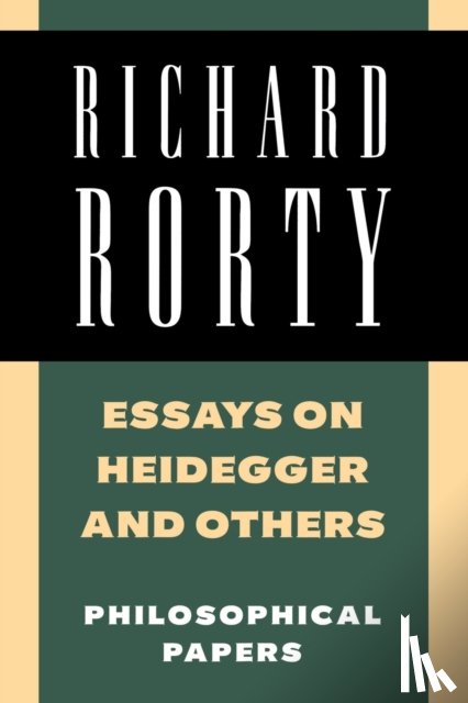 Rorty, Richard - Essays on Heidegger and Others