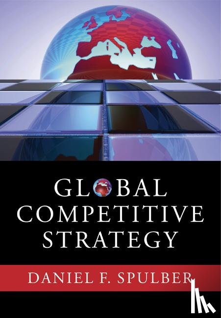 Spulber, Daniel F. (Northwestern University - Global Competitive Strategy