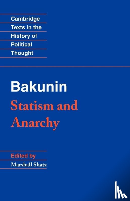Bakunin, Michael - Bakunin: Statism and Anarchy