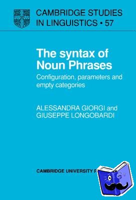 Giorgi, Alessandra (Universita degli Studi di Venezia), Longobardi, Giuseppe - The Syntax of Noun Phrases
