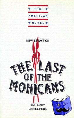  - New Essays on The Last of the Mohicans