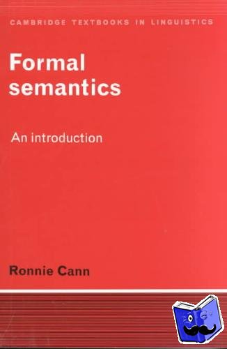 Cann, Ronnie (University of Edinburgh) - Formal Semantics