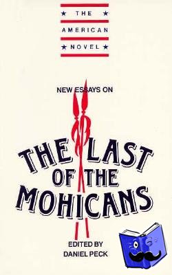  - New Essays on The Last of the Mohicans
