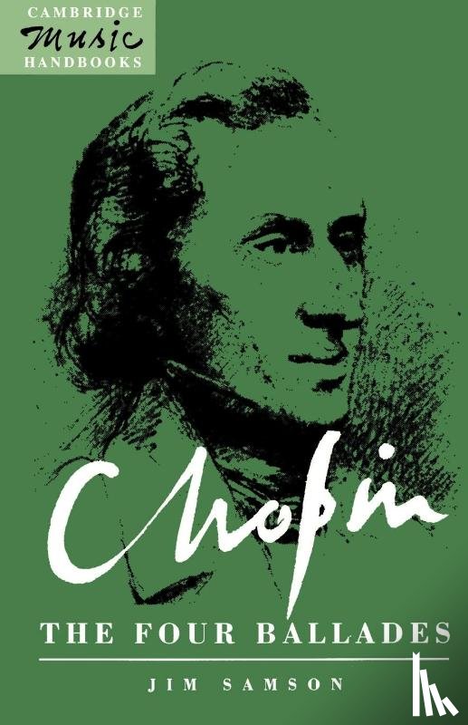 Samson, Jim (University of Bristol) - Chopin: The Four Ballades