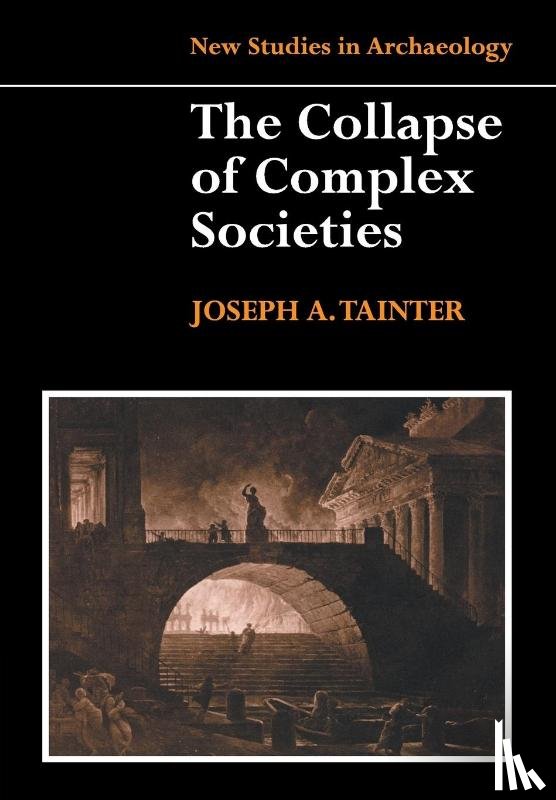 Tainter, Joseph - The Collapse of Complex Societies