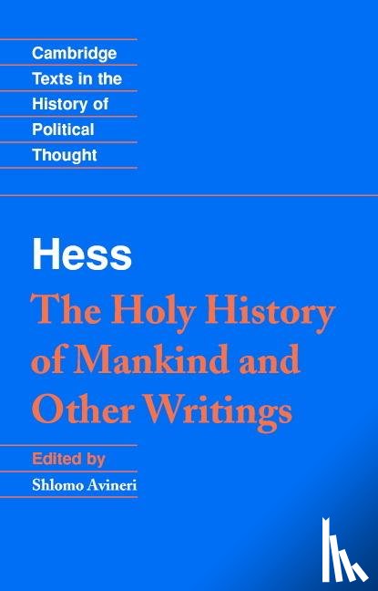 Hess, Moses - Moses Hess: The Holy History of Mankind and Other Writings
