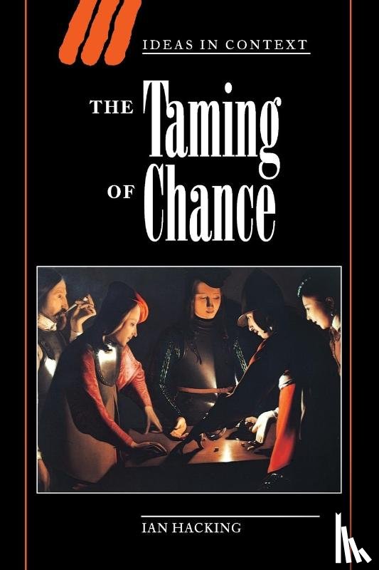 Hacking, Ian (University of Toronto) - The Taming of Chance