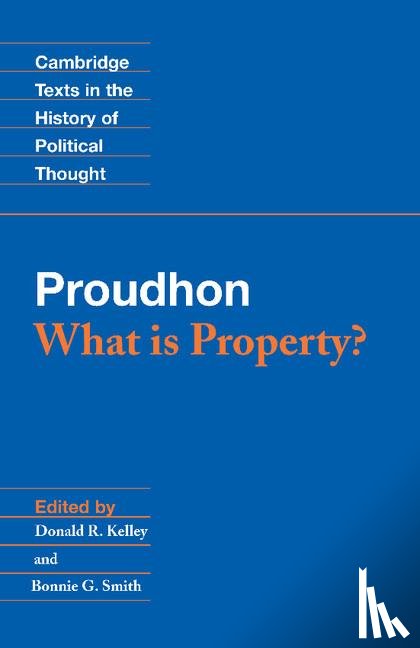 Proudhon, Pierre-Joseph - Proudhon: What is Property?