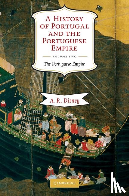 Disney, A. R. (La Trobe University - A History of Portugal and the Portuguese Empire