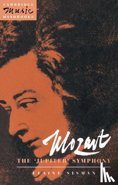 Sisman, Elaine R. (Columbia University - Mozart: The 'Jupiter' Symphony