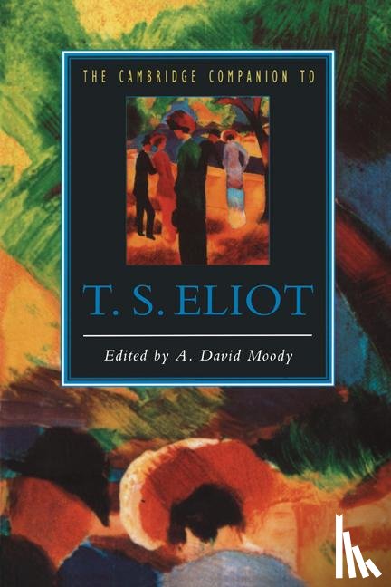  - The Cambridge Companion to T. S. Eliot
