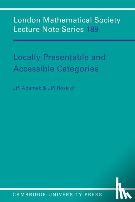 Adamek, J., Rosicky, J. - Locally Presentable and Accessible Categories