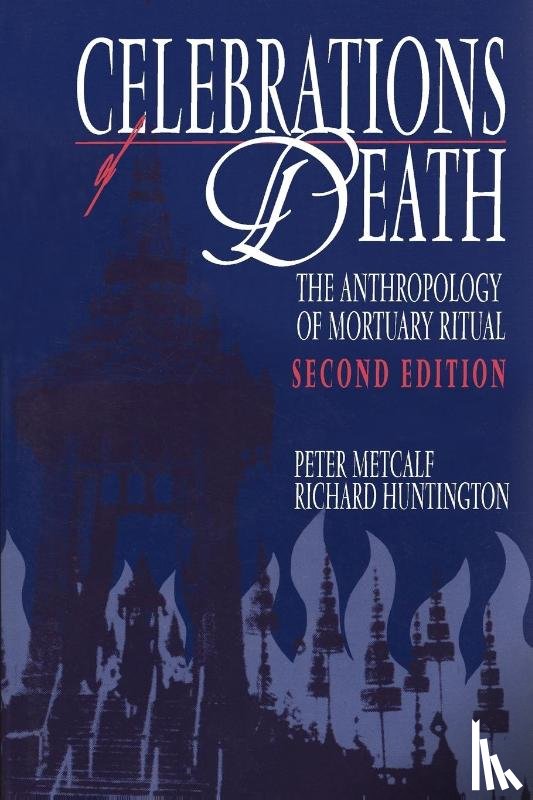 Metcalf, Peter (University of Virginia), Huntington, Richard (International Science and Technology Institute - Celebrations of Death