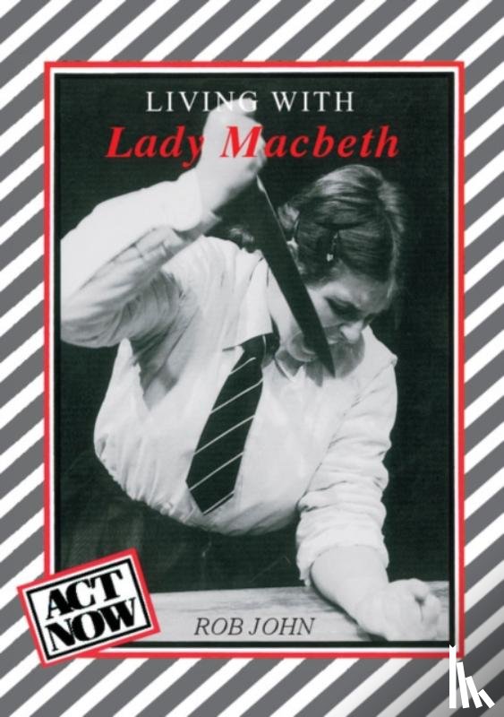 John, Rob - Living with Lady Macbeth