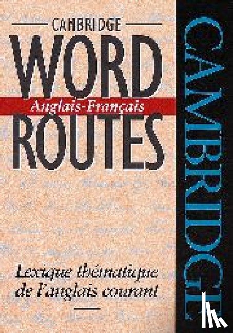 McCarthy, Michael - Cambridge Word Routes Anglais-Francais