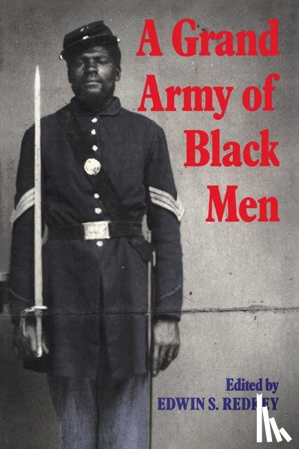 Redkey, Edwin S. - A Grand Army of Black Men