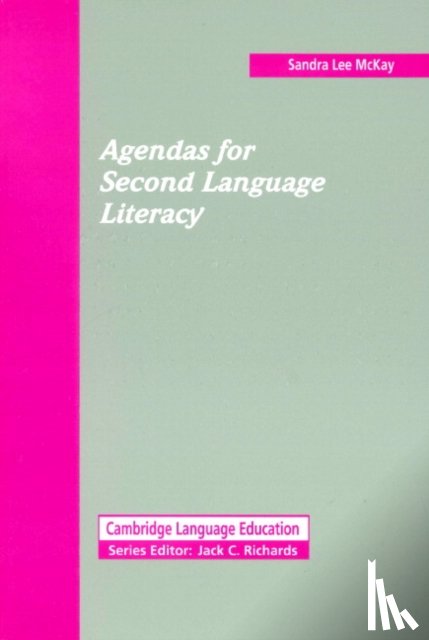 McKay, Sandra Lee (San Francisco State University) - Agendas for Second Language Literacy