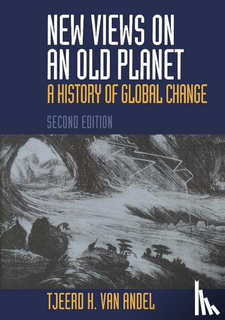 Andel, Tjeerd H. van (University of Cambridge) - New Views on an Old Planet