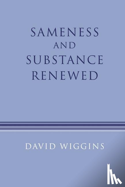 Wiggins, David - Sameness and Substance Renewed