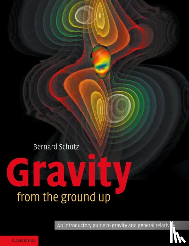 Schutz, Bernard (Director - Gravity from the Ground Up