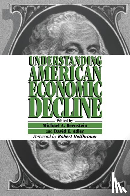  - Understanding American Economic Decline