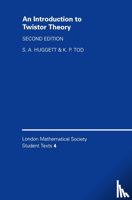 Huggett, S. A. (University of Plymouth), Tod, K. P. (University of Oxford) - An Introduction to Twistor Theory