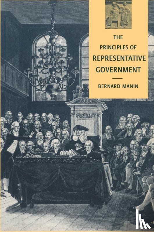 Manin, Bernard (New York University) - The Principles of Representative Government