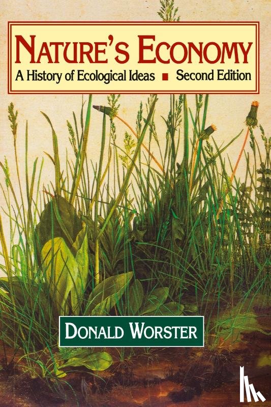 Worster, Donald (University of Kansas) - Nature's Economy